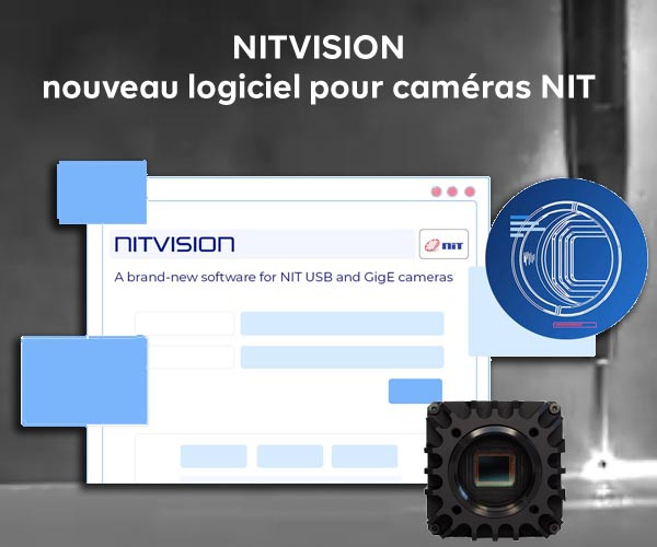 NITVISION - Un tout nouveau logiciel pour les caméras NIT USB et GigE