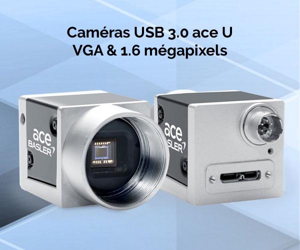 Quatre nouvelles caméras ace U au format USB 3.0 dans la gamme Basler