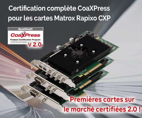 Matrox Rapixo CXP obtient la certification complète CoaXPress 2.0