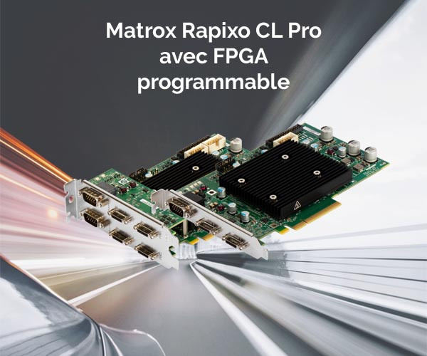 Matrox annonce la carte Rapixo CL Pro avec FPGA programmable