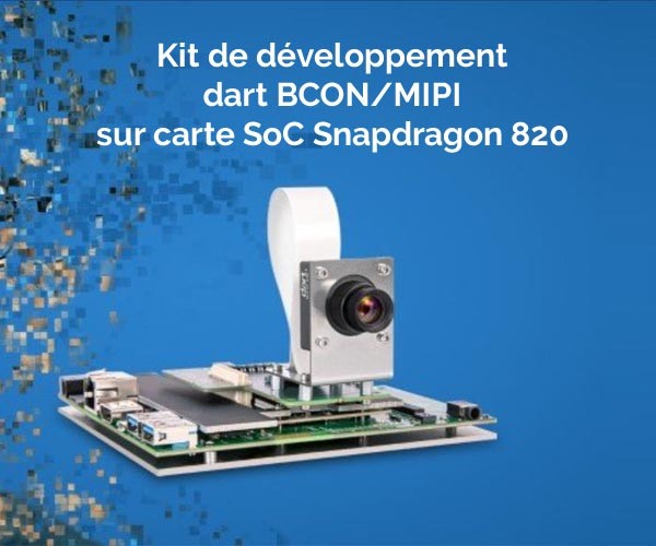 Kit de développement pour caméra dart BCON for MIPI