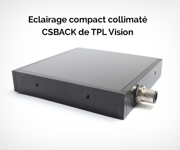 Nouveau backlight collimaté compact chez TPL Vision